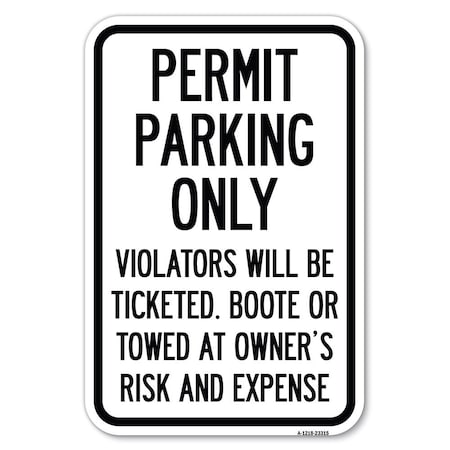 Signmission Permit Parking Only Violators Will Be Ti Heavy-Gauge Aluminum Sign, 12" x 18", A-1218-23315 A-1218-23315